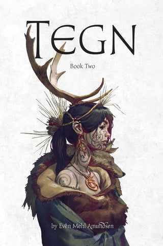 Even Mehl Amundsen - TEGN: Book Two