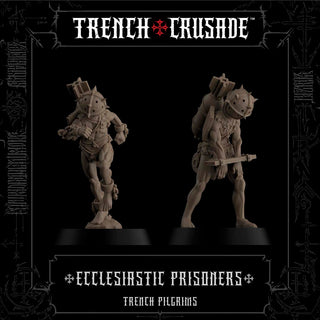 Trench Pilgrims Ecclesiastic Prisoners